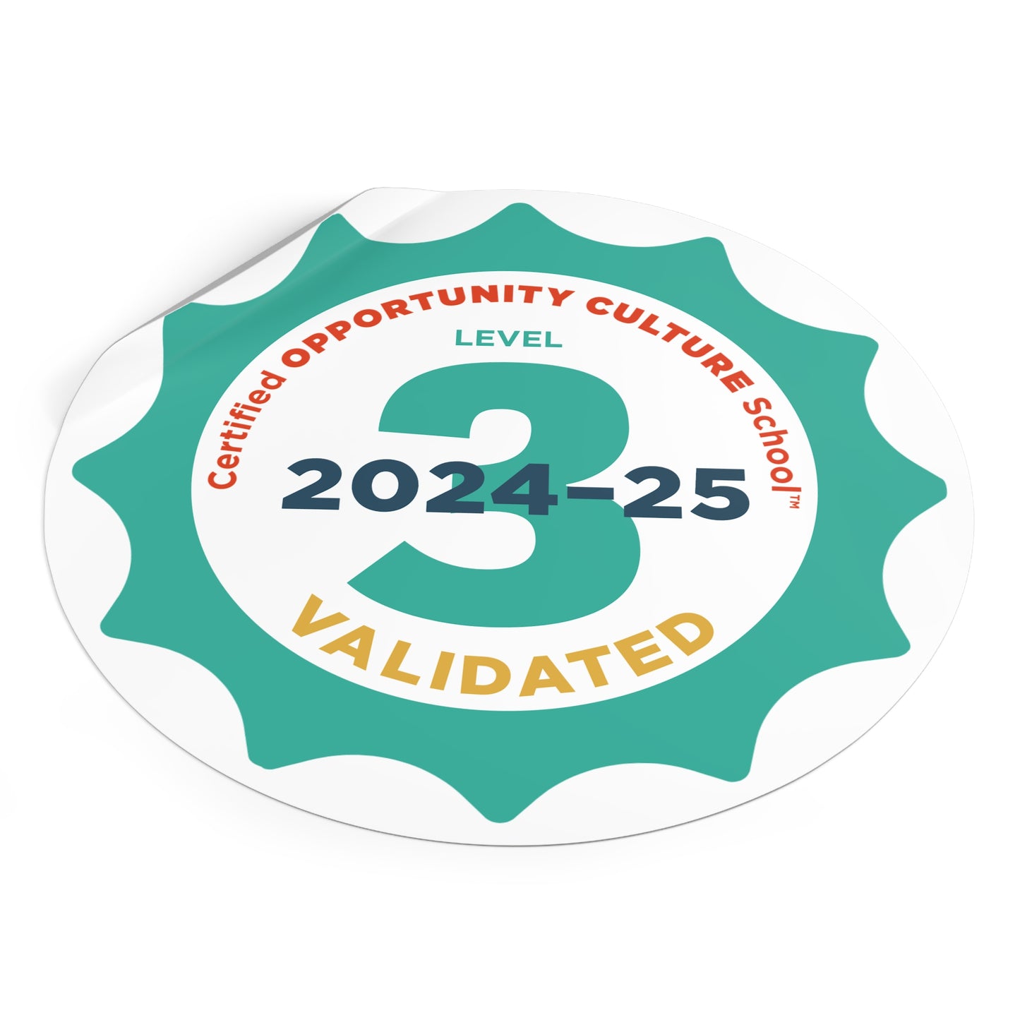 Level 3 Certified Opportunity Culture School®, Validated Badge—2024-25