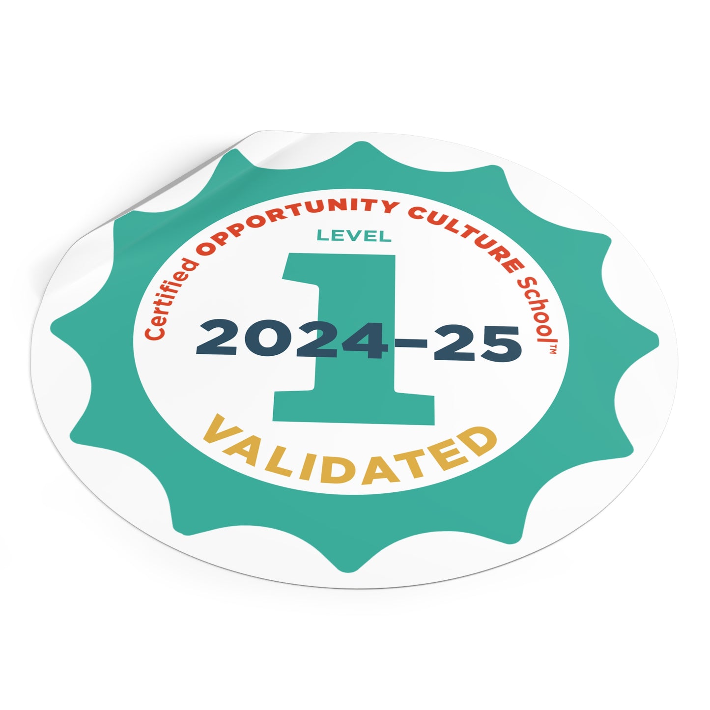 Level 1 Certified Opportunity Culture School®, Validated Badge—2024-25