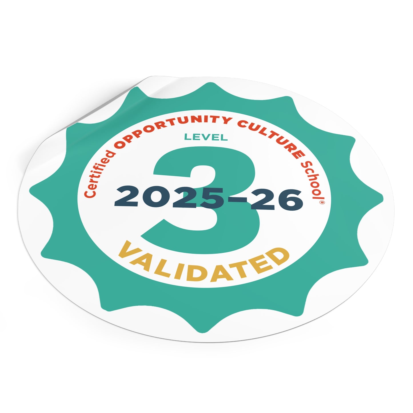 Level 3 Certified Opportunity Culture School®, Validated Badge—2025–26