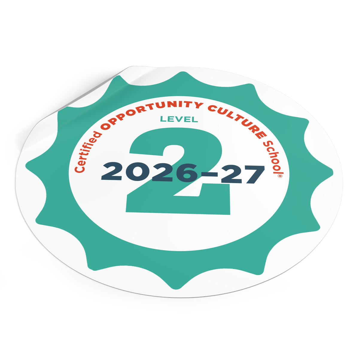 Level 2 Certified Opportunity Culture School® Badge—2026-27