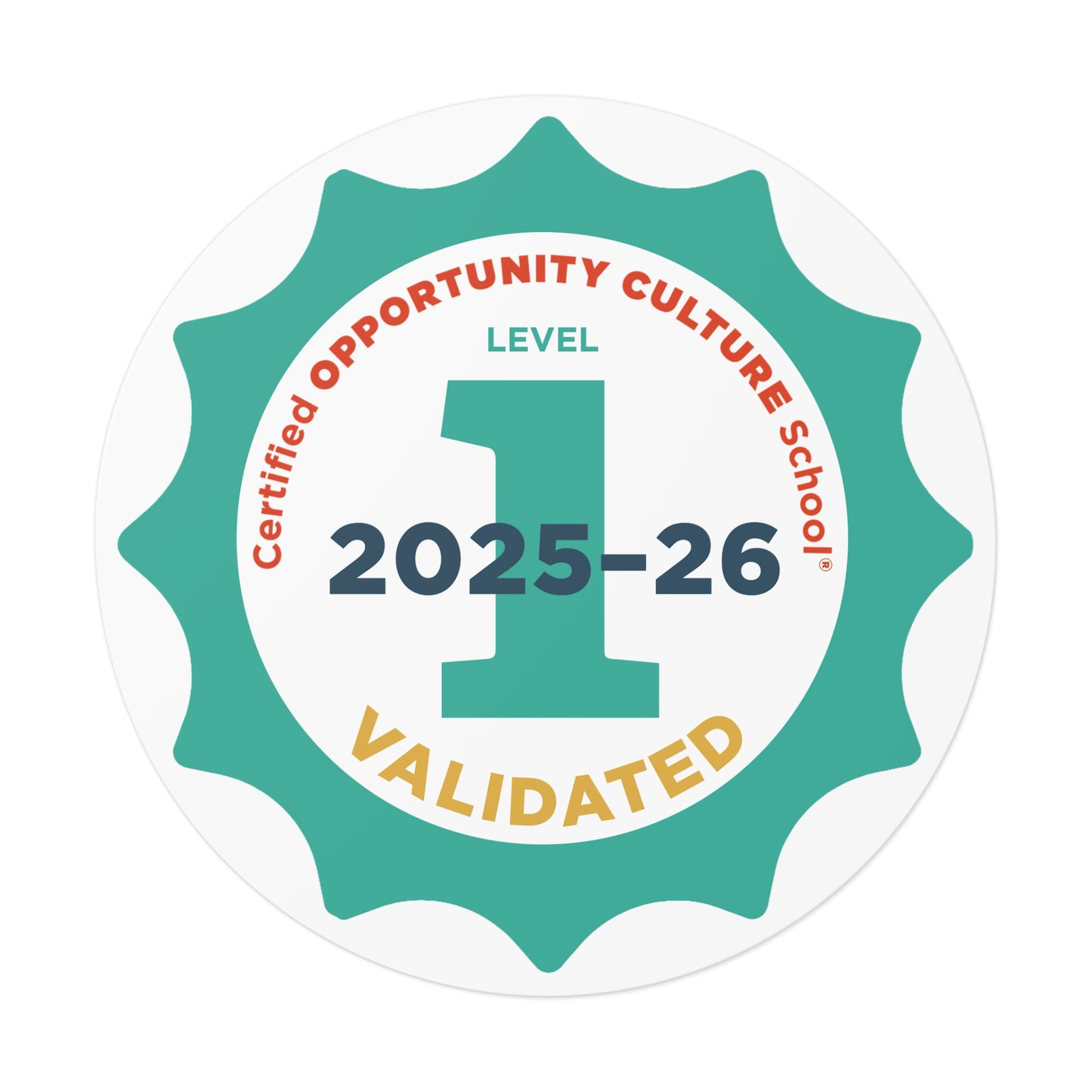 Level 1 Certified Opportunity Culture School®, Validated Badge—2025–26