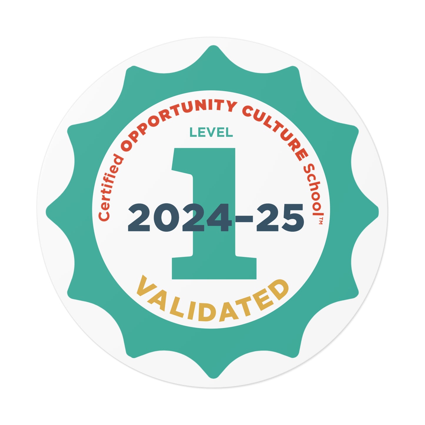 Level 1 Certified Opportunity Culture School®, Validated Badge—2024-25