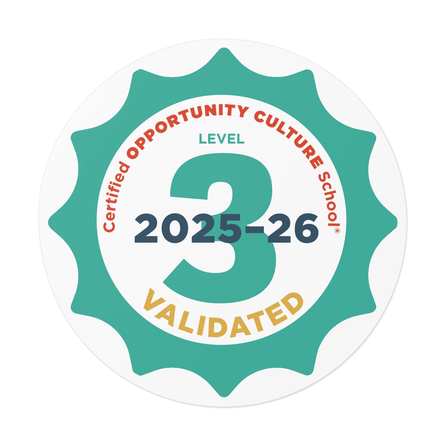 Level 3 Certified Opportunity Culture School®, Validated Badge—2025–26