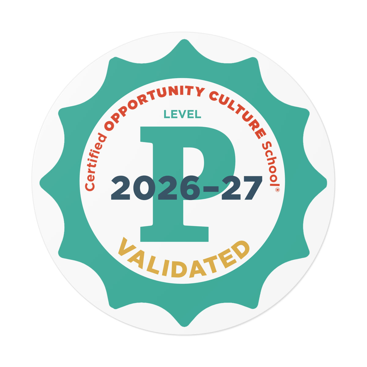 Provisional Level Certified Opportunity Culture School® Validated Badge—2026-27