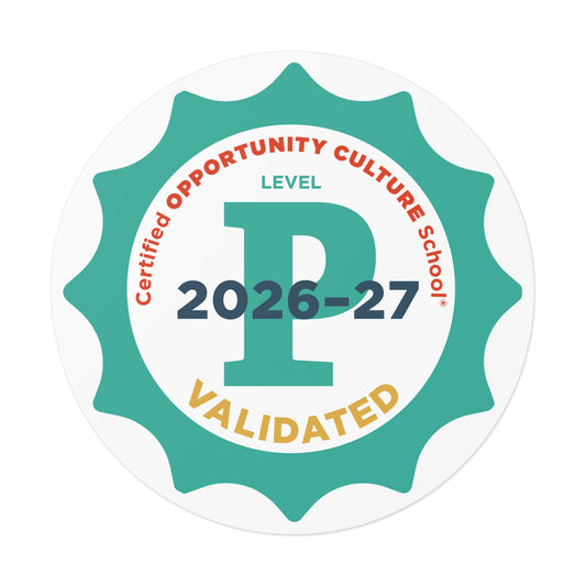 Provisional Level Certified Opportunity Culture School® Validated Badge—2026-27