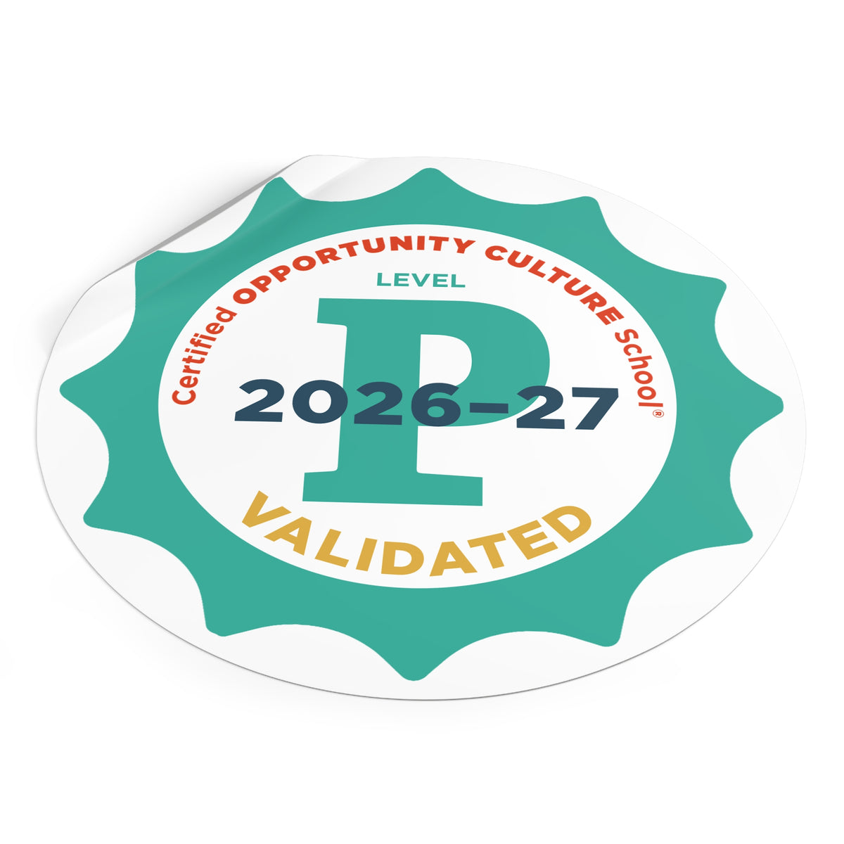 Provisional Level Certified Opportunity Culture School® Validated Badge—2026-27
