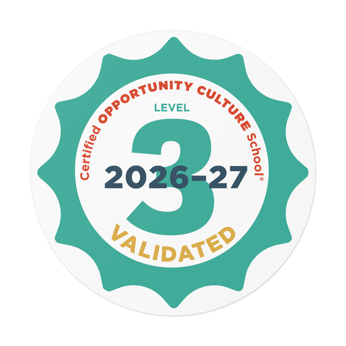 Level 3 Certified Opportunity Culture School® Validated Badge—2026-27