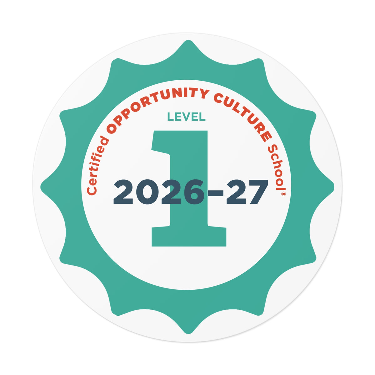 Level 1 Certified Opportunity Culture School® Badge—2026-27