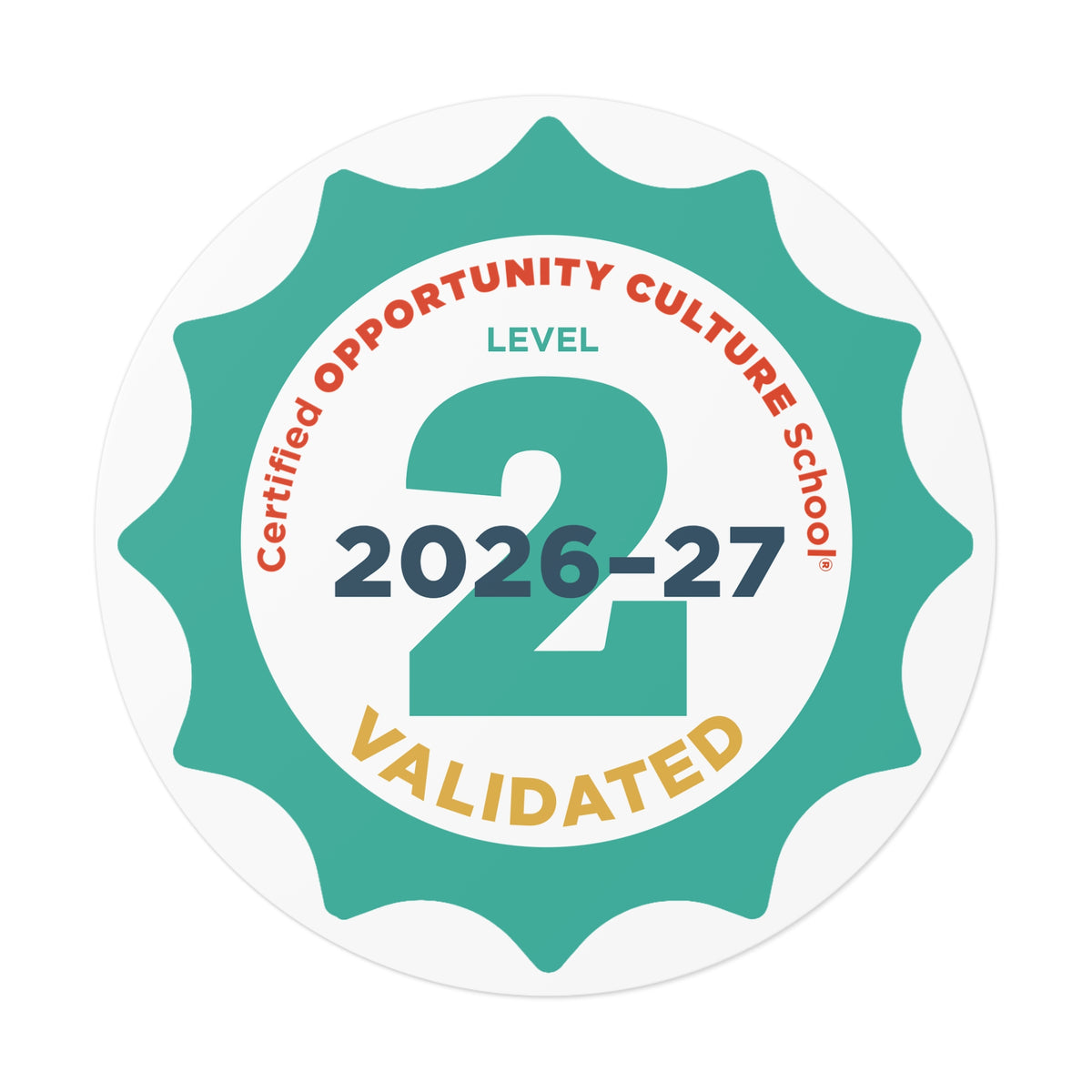 Level 2 Certified Opportunity Culture School® Validated Badge—2026-27