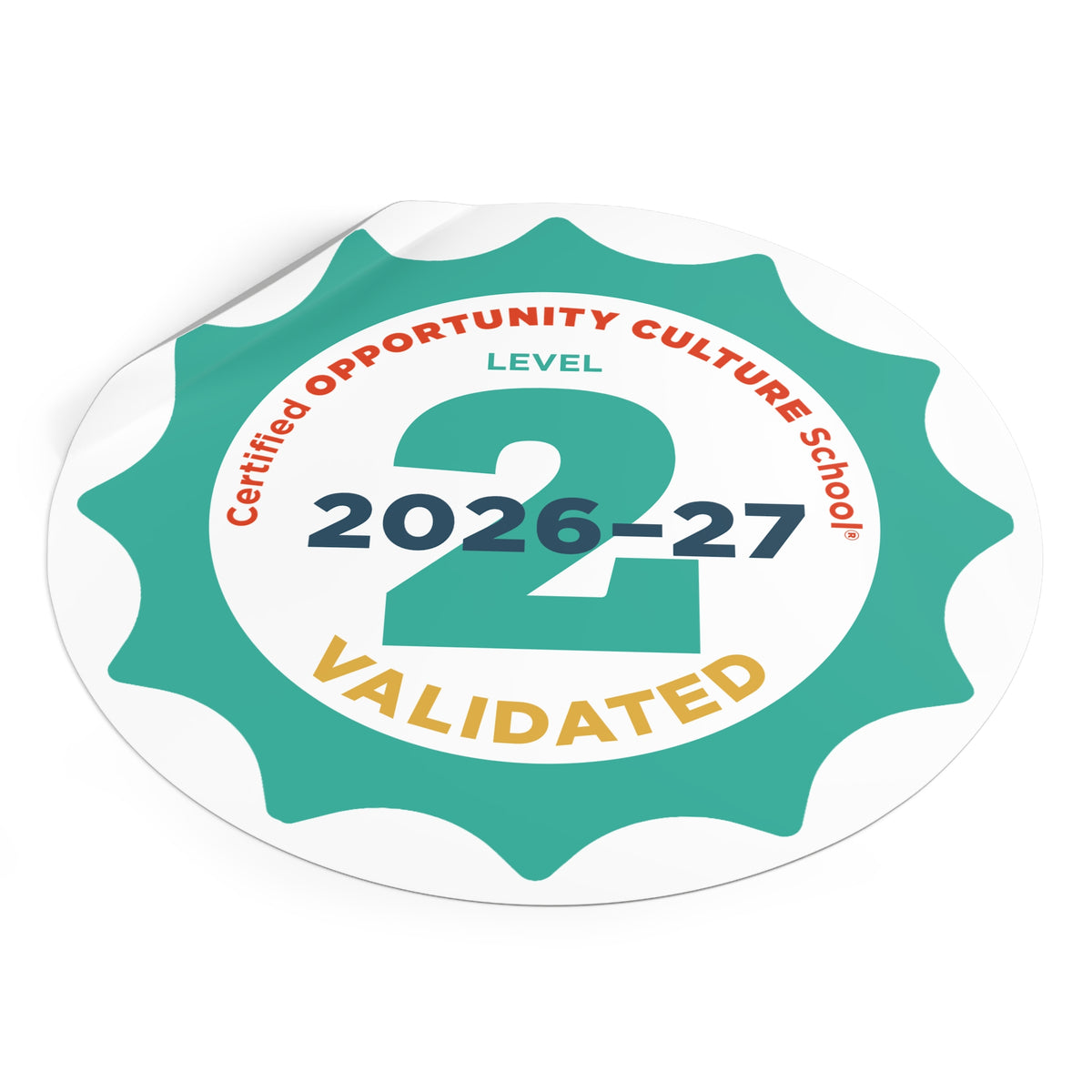 Level 2 Certified Opportunity Culture School® Validated Badge—2026-27