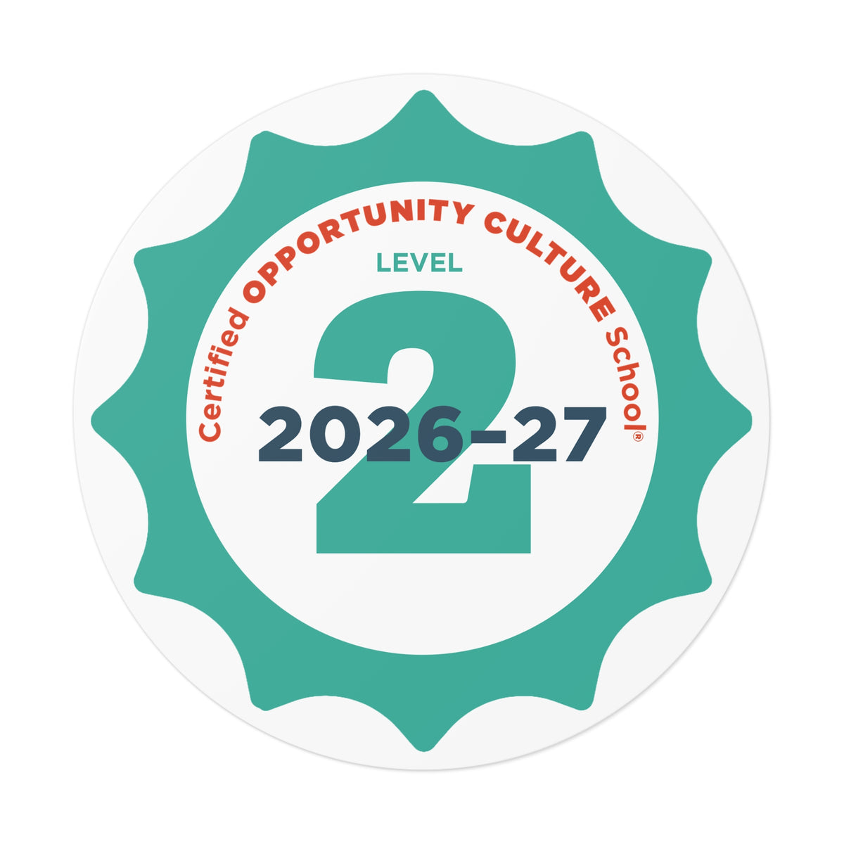 Level 2 Certified Opportunity Culture School® Badge—2026-27