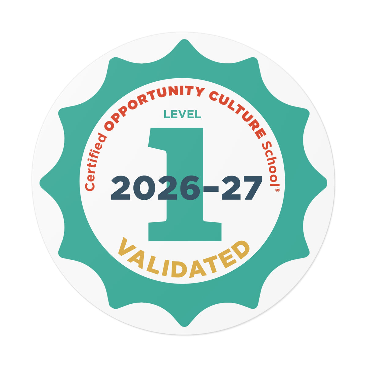 Level 1 Certified Opportunity Culture School® Validated Badge—2026-27